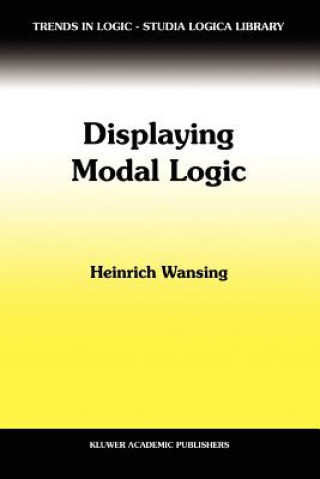 Könyv Displaying Modal Logic Heinrich Wansing