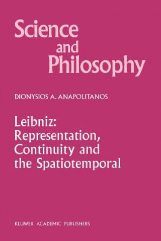Carte Leibniz: Representation, Continuity and the Spatiotemporal D. A. Anapolitanos