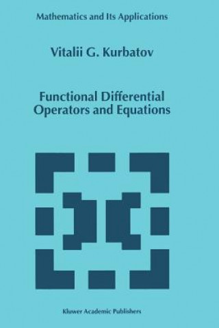 Kniha Functional Differential Operators and Equations U. G. Kurbatov