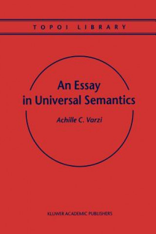 Book Essay in Universal Semantics Achille C. Varzi