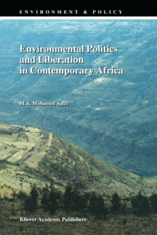 Kniha Environmental Politics and Liberation in Contemporary Africa Mohamed Salih