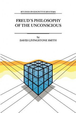 Kniha Freud's Philosophy of the Unconscious D. L. Smith