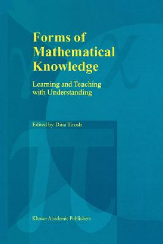 Knjiga Forms of Mathematical Knowledge Dina Tirosh