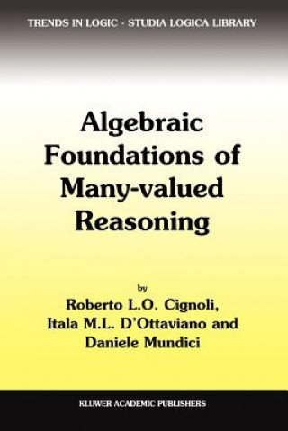 Kniha Algebraic Foundations of Many-Valued Reasoning R. L. Cignoli