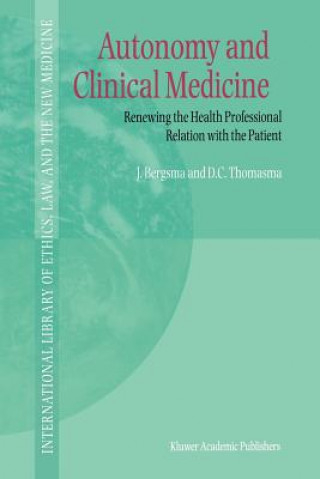 Kniha Autonomy and Clinical Medicine Jurrit Bergsma