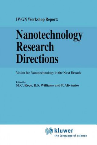Kniha Nanotechnology Research Directions: IWGN Workshop Report P. Alivisatos