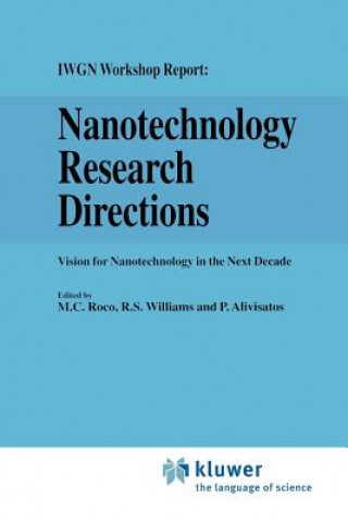 Livre Nanotechnology Research Directions: IWGN Workshop Report P. Alivisatos