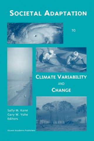 Książka Societal Adaptation to Climate Variability and Change Sally M. Kane