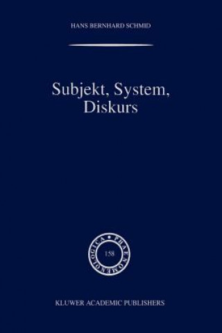 Книга Subjekt, System, Diskurs H. B. Schmid