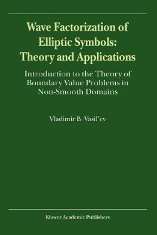 Kniha Wave Factorization of Elliptic Symbols: Theory and Applications V. Vasil'ev