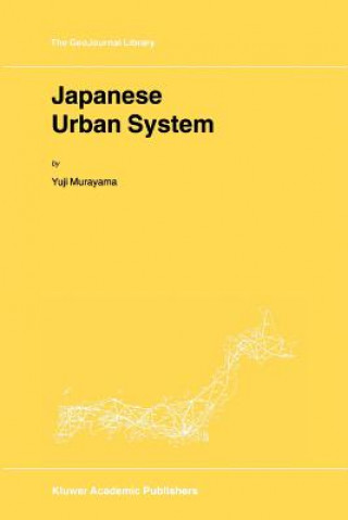 Könyv Japanese Urban System Y. Murayama