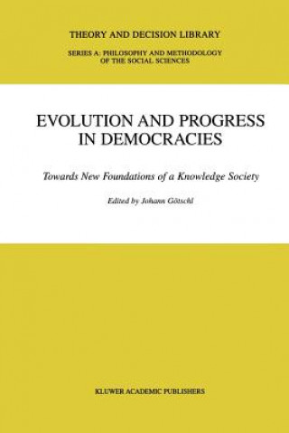 Książka Evolution and Progress in Democracies Johann Götschl