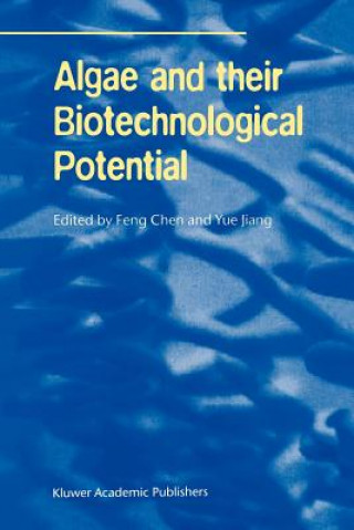 Kniha Algae and their Biotechnological Potential Feng Chen