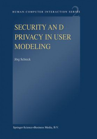 Knjiga Security and Privacy in User Modeling J. Schreck