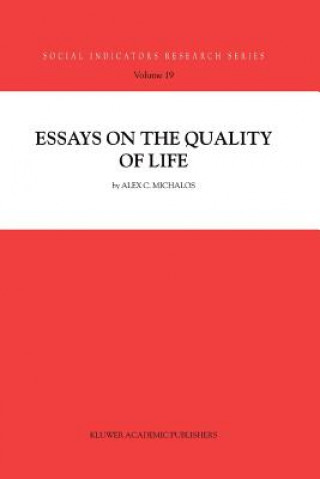 Carte Essays on the Quality of Life Alex C. Michalos