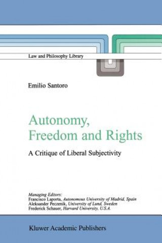 Knjiga Autonomy, Freedom and Rights Emilio Santoro