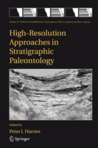 Kniha High-Resolution Approaches in Stratigraphic Paleontology P. J. Harries