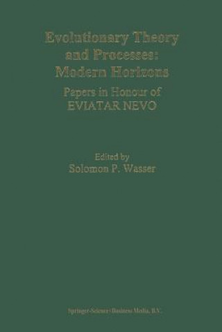 Carte Evolutionary Theory and Processes: Modern Horizons Solomon P. Wasser