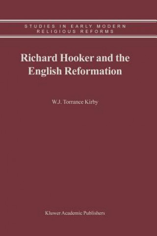 Knjiga Richard Hooker and the English Reformation W. J. Kirby