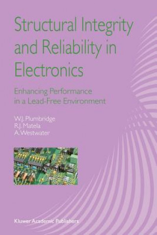 Carte Structural Integrity and Reliability in Electronics W. J. Plumbridge