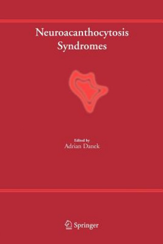 Knjiga Neuroacanthocytosis Syndromes Adrian Danek