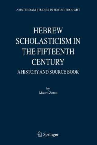 Kniha Hebrew Scholasticism in the Fifteenth Century Mauro Zonta