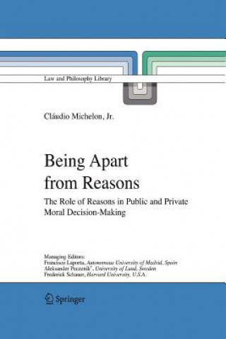 Könyv Being Apart from Reasons Cláudio Michelon