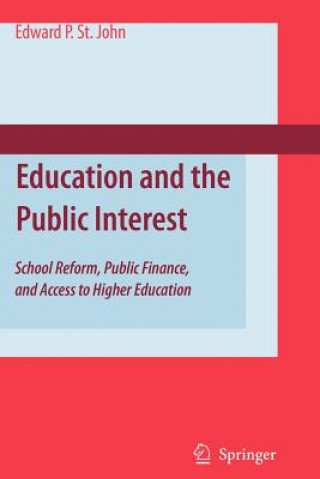 Kniha Education and the Public Interest Edward P. St. John