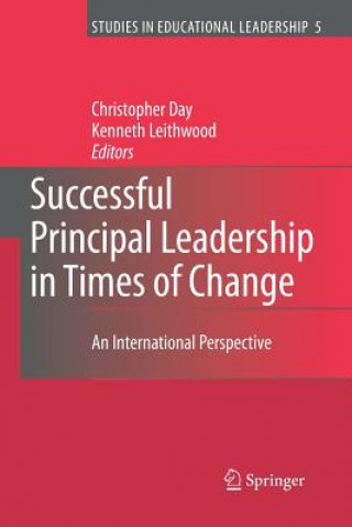 Kniha Successful Principal Leadership in Times of Change Christopher Day