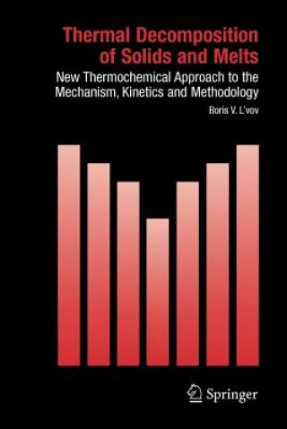 Könyv Thermal Decomposition of Solids and Melts Boris V. L'vov