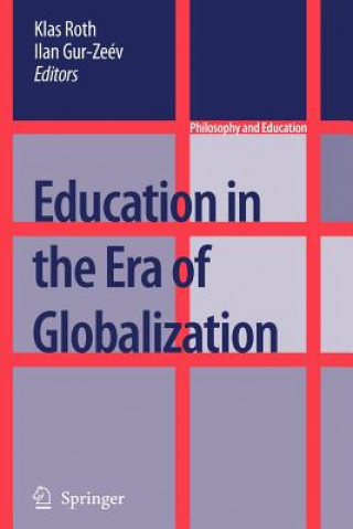Carte Education in the Era of Globalization Ilan Gur-Ze'ev
