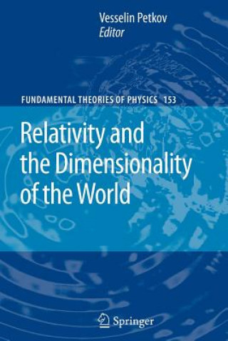 Kniha Relativity and the Dimensionality of the World Vesselin Petkov