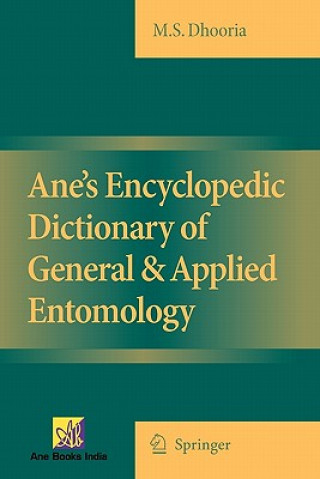 Carte Ane's Encyclopedic Dictionary of General & Applied Entomology Manjit S Dhooria