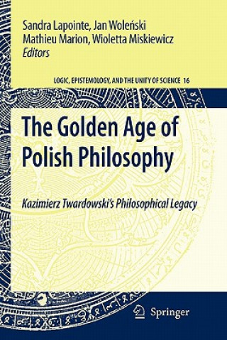 Könyv Golden Age of Polish Philosophy Sandra Lapointe