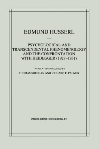 Knjiga Psychological and Transcendental Phenomenology and the Confrontation with Heidegger (1927-1931) Edmund Husserl