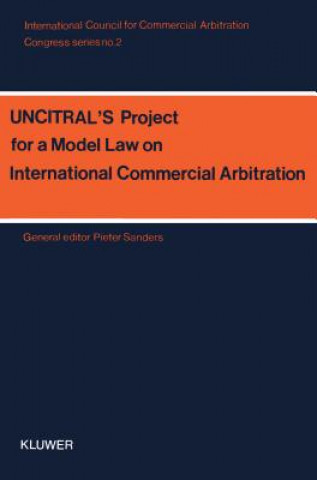 Książka UNCITRAL's Model Law on International Commercial Arbitration Pieter Sanders