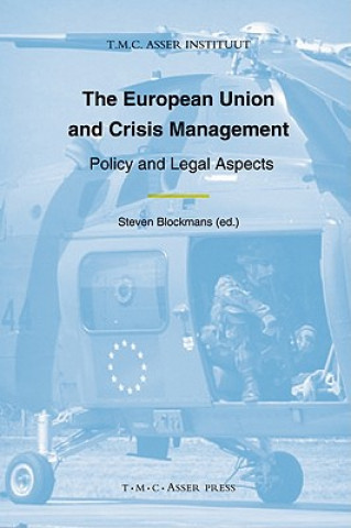 Kniha European Union and Crisis Management Steven Blockmans