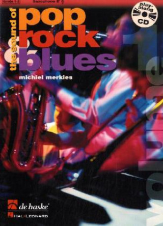 Nyomtatványok The Sound of Pop, Rock & Blues, für Altsaxophon, m. Audio-CD. Vol.1 Michiel Merkies