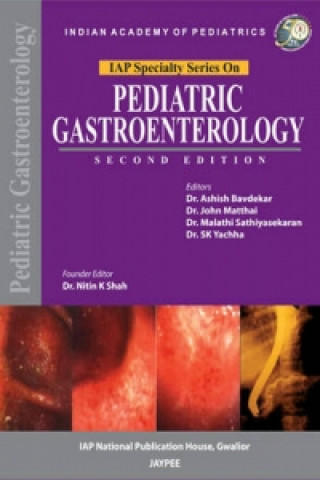 Kniha IAP Specialty Series on Paediatric Gastroenterology Malathi Sathiyasekaran