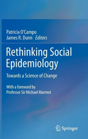 Carte Rethinking Social Epidemiology James R. Dunn