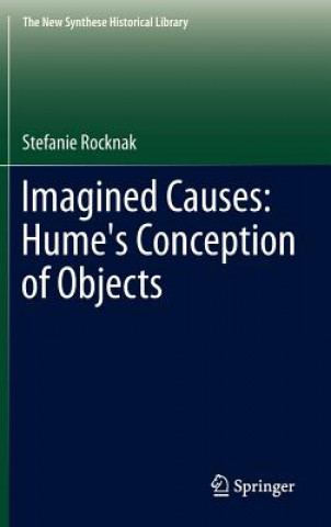 Kniha Imagined Causes: Hume's Conception of Objects Stefanie Rocknak