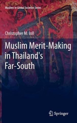 Libro Muslim Merit-making in Thailand's Far-South Christopher M. Joll