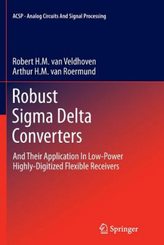 Kniha Robust Sigma Delta Converters Robert H.M. van Veldhoven