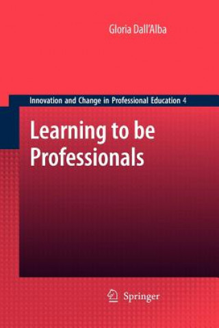 Carte Learning to be Professionals Gloria Dall 'Alba