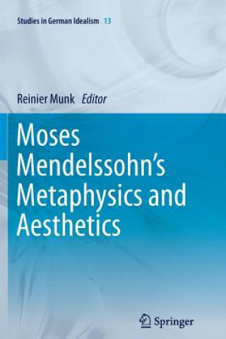 Книга Moses Mendelssohn's Metaphysics and Aesthetics Reinier Munk