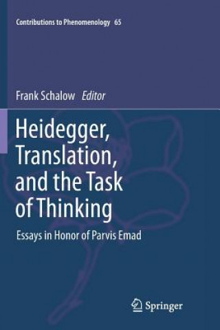 Książka Heidegger, Translation, and the Task of Thinking F. Schalow