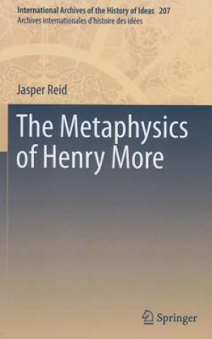 Kniha Metaphysics of Henry More Jasper Reid