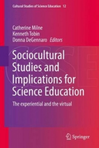 Kniha Sociocultural Studies and Implications for Science Education Catherine Milne