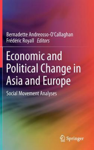 Kniha Economic and Political Change in Asia and Europe Bernadette Andreosso-O'Callaghan