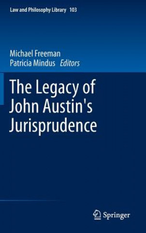 Kniha Legacy of John Austin's Jurisprudence Michael Freeman